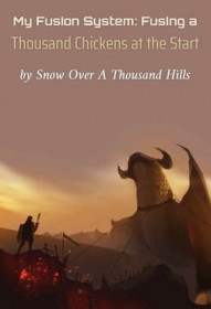 My Fusion System: Fusing a Thousand Chickens at th