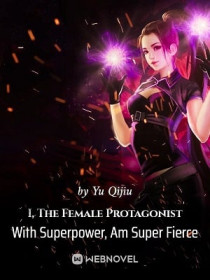 I, The Female Protagonist With Superpower, Am Supe